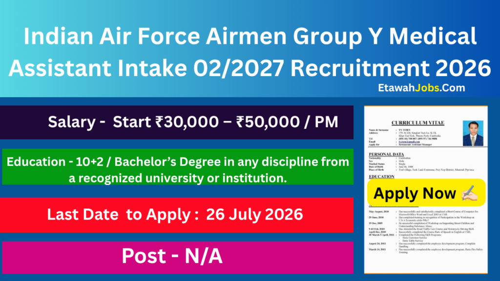 Indian Air Force Airmen Group Y Medical Assistant Intake 02/2027 Recruitment 2026