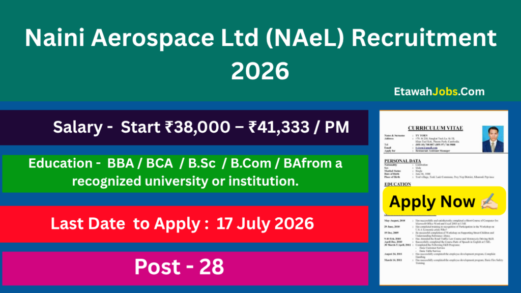Naini Aerospace Ltd Recruitment 2026